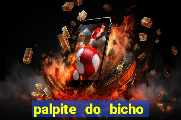 palpite do bicho deu no poste